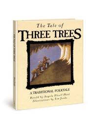 The Tale Of Three Trees by Angela Hunt | SHOPtheWORD