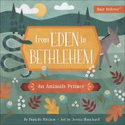 From Eden To Bethlehem (Baby Believer) by Danielle Hitchen | SHOPtheWORD