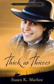 Thick As Thieves (Circle C Milestones #1) by Susan K Marlow | SHOPtheWORD
