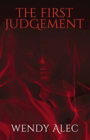 The First Judgement (Chronicles Of Brothers/Time Before Time) by Wendy Alec | SHOPtheWORD