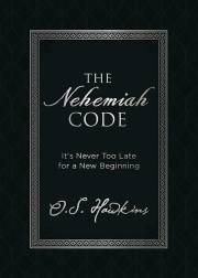 The Nehemiah Code by O S Hawkins | SHOPtheWORD