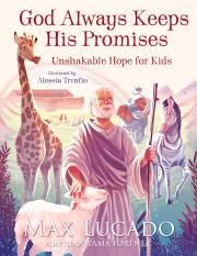 God Always Keeps His Promises by Max Lucado | SHOPtheWORD