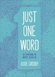 Just One Word by Susie Crosby | SHOPtheWORD