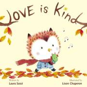 Love Is Kind-Board Book by Laura Sassi | SHOPtheWORD