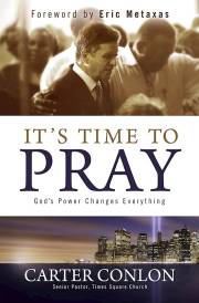 It's Time To Pray! by Carter Conlon | SHOPtheWORD