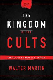 The Kingdom Of The Cults (6th Edition) by Walter Martin | SHOPtheWORD