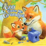 God Gave Me Grandpa by Pamela Kennedy | SHOPtheWORD