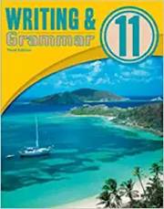 Writing & Grammar 11 Student Worktext (3rd Edition, Copyright Update) by Press BJU | SHOPtheWORD