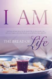 Bulletin-Communion: I Am The Bread Of Life (John 6:35 KJV) (Pack Of 100) | SHOPtheWORD
