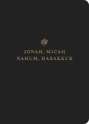 ESV Scripture Journal: Jonah, Micah, Nahum, And Habakkuk-Black Softcover | SHOPtheWORD