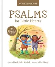 A Child's First Bible: Psalms For Little Hearts by Dandi Daley Mackall | SHOPtheWORD