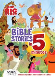 One Big Story Bible Stories In 5 Minutes (Padded) (One Big Story) by Kids BH | SHOPtheWORD