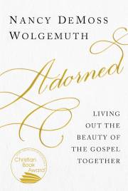 Adorned by Nancy DeMoss Wolgemuth | SHOPtheWORD