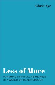 Less Of More by Chris Nye | SHOPtheWORD