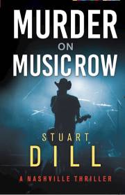 Murder On Music Row by S Dill | SHOPtheWORD
