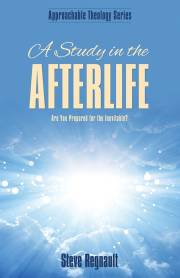 Study in the Afterlife, A by Steve Regnault | SHOPtheWORD