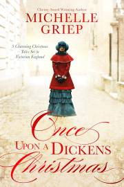 Once Upon A Dickens Christmas by Michelle Griep | SHOPtheWORD