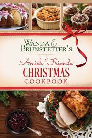 Wanda E Brunstetter's Amish Friends Christmas Cookbook by Wanda Brunstetter | SHOPtheWORD