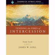 Tending the Fires Of Intercession Study Guide by James W Goll | SHOPtheWORD