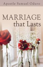 Marriage That Lasts by Apostle S Oduro | SHOPtheWORD