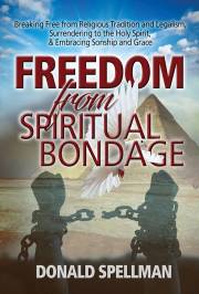 Freedom From Spiritual Bondage by Donald Spellman | SHOPtheWORD