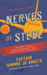 Nerves Of Steel (Young Readers Edition) by Tammie Jo Shults | SHOPtheWORD