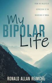 My Bipolar Life by Ronald A. Reimche | SHOPtheWORD