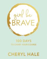 Girl Be Brave by Cheryl Hale | SHOPtheWORD