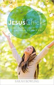 Jesus Chicks by Sarah Bowling | SHOPtheWORD