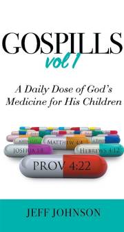 Gospills, Volume 1 by Jeff Johnson | SHOPtheWORD