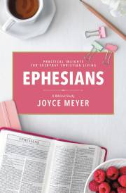 Ephesians: A Biblical Study by Joyce Meyer | SHOPtheWORD
