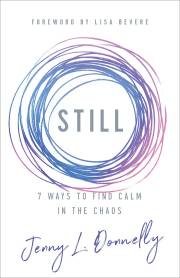 Still by Jenny L Donnelly | SHOPtheWORD
