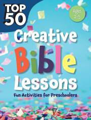 Top 50 Creative Bible Lessons (Ages 2-5) by Rosekidz | SHOPtheWORD