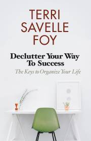 Declutter Your Way To Success by Foy Terri Savelle | SHOPtheWORD