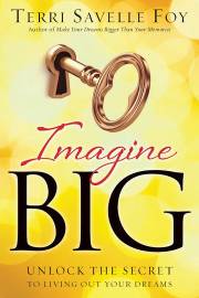 Imagine Big by Foy Terri Savelle | SHOPtheWORD