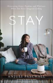 Stay (May 2021) by Anjuli Paschall | SHOPtheWORD