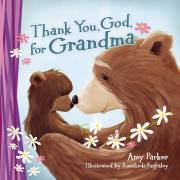Thank You, God, For Grandma (Mini Edition) by Amy Parker | SHOPtheWORD