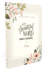 NIV Beautiful Word Bible Journal (Comfort Print): Acts-Softcover | SHOPtheWORD