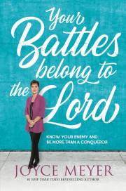 Your Battles Belong To The Lord-Softcover by Joyce Meyer | SHOPtheWORD