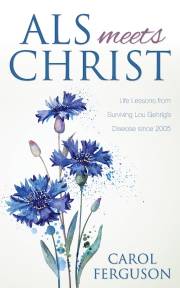 ALS Meets Christ by Carol Ferguson | SHOPtheWORD