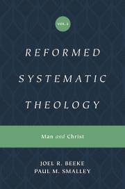 Reformed Systematic Theology Volume 2 by Beeke/Smalley | SHOPtheWORD