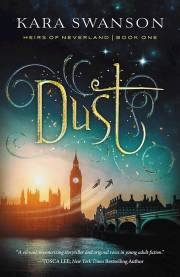 Dust-Heirs of Neverland Series (Book One)-Hardcover by Kara Swanson | SHOPtheWORD