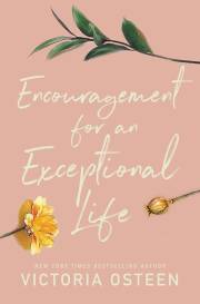 Encouragement For An Exceptional Life by Victoria Osteen | SHOPtheWORD