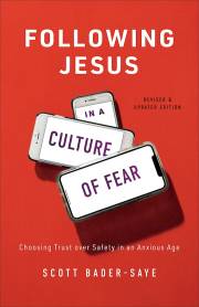 Following Jesus In A Culture Of Fear by Scott Bader-Saye | SHOPtheWORD
