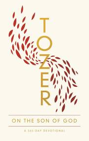 Tozer On The Son Of God by A W Tozer | SHOPtheWORD