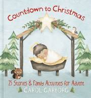 Countdown To Christmas by Carol Garborg | SHOPtheWORD