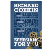 Ephesians For You (God's Word For You) by Richard Coekin | SHOPtheWORD