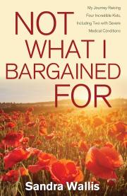 Not What I Bargained For by Sandra Wallis | SHOPtheWORD