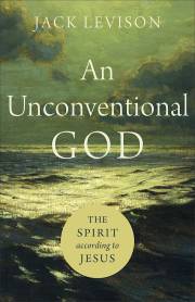 An Unconventional God by Jack Levison | SHOPtheWORD