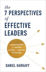 The 7 Perspectives Of Effective Leaders by Daniel S Harkavy | SHOPtheWORD